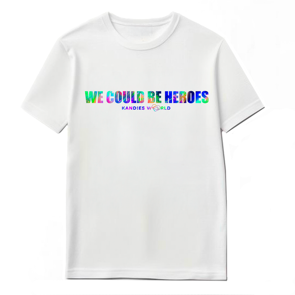T-shirt : We Could Be Heroes