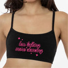 TrickyKenicki Less Talking More Dancing Bralette